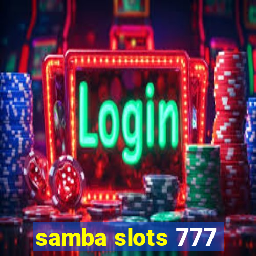 samba slots 777